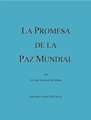 Casa Universal de Justicia - La Promesa de la Paz Mundial