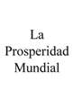 Casa Universal de Justicia - La Prosperidad Mundial