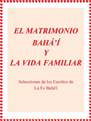 El matrimonio Bahá'í y la vida familiar